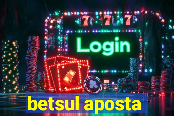 betsul aposta